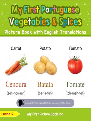 cover image of My First Portuguese Vegetables & Spices Picture Book with English Translations